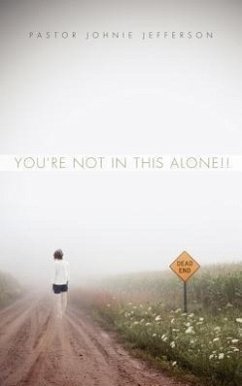 You're not in this Alone!! - Jefferson, Pastor Johnie