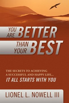 You Are Better Than Your Best - Nowell, Lionel L. III