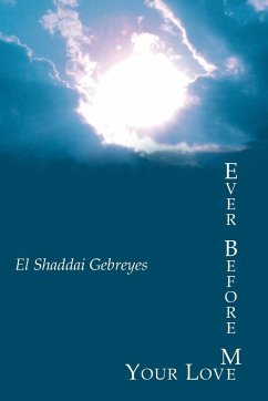 Ever Before Me - Gebreyes, El Shaddai