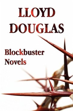 Blockbuster Novels - Unabridged - The Robe, Magnificent Obsession, the Big Fisherman, White Banners - Douglas, Lloyd