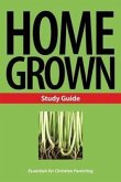 Home Grown: Essentials for Christian Parenting