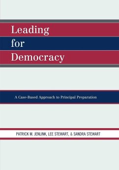 Leading For Democracy - Jenlink, Patrick M.; Stewart, Lee; Stewart, Sandra