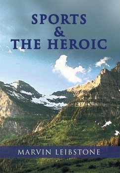 SPORTS & THE HEROIC - Leibstone, Marvin