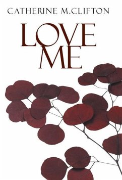 Love Me - Clifton, Catherine M.