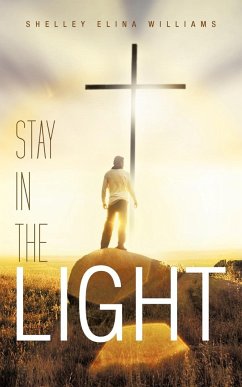 Stay in the Light - Williams, Shelley Elina