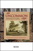 An Uncommon Cape: Researching the Histories and Mysteries of a Property