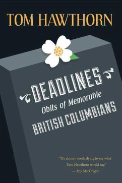 Deadlines: Obits of Memorable British Columbians - Hawthorn, Tom