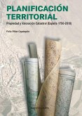 Planificación territorial: Propiedad y valoración catastral (España 1750-2012)