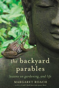 The Backyard Parables - Roach, Margaret