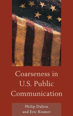 Coarseness in U.S. Public Communication - Dalton, Philip; Kramer, Eric Mark