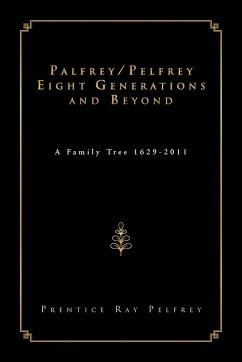Palfrey/Pelfrey Eight Generations and Beyond