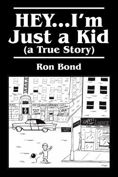 HEY...I'm Just a Kid (a True Story) - Bond, Ron