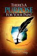 There's a Purpose for Your Pain - Bild 1