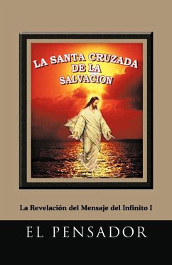 La Santa Cruzada de La Salvacion - El Pensador