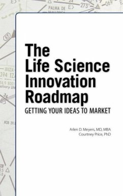The Life Science Innovation Roadmap - Meyers, Arlen D.; Price, Courtney