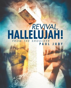 Revival, Hallelujah! - Juby, Paul