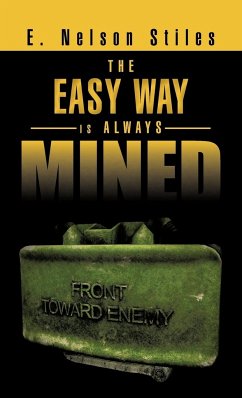 The Easy Way Is Always Mined - Stiles, E. Nelson