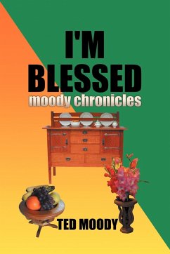 I'm Blessed - Moody, Ted