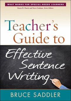 Teacher's Guide to Effective Sentence Writing - Saddler, Bruce