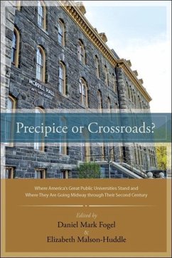 Precipice or Crossroads?: Where America's Great Public Universities Stand and Where They Are Going Midway Through Their Second Century