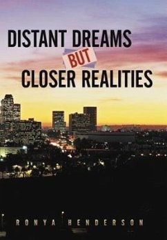 Distant Dreams But Closer Realities - Henderson, Ronya