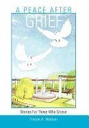 A Peace After Grief