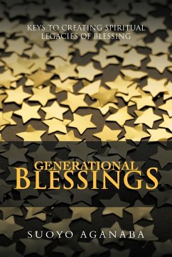 GENERATIONAL BLESSINGS - Aganaba, Suoyo