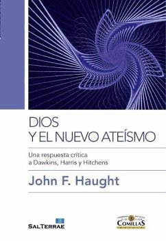 Dios y el nuevo ateísmo : una respuesta crítica a Dawkins, Harris y Hitchens - Haught, John F.