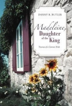 Madeleine, Daughter of the King - Butler, Danny B.