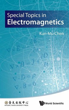 SPECIAL TOPICS IN ELECTROMAGNETICS - Kun-Mu Chen