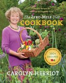 The Zero-Mile Diet Cookbook: Seasonal Recipes for Delicious Homegrown Food