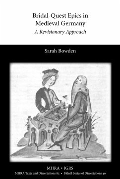 Bridal-Quest Epics in Medieval Germany - Bowden, Sarah