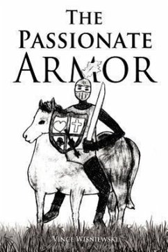 The Passionate Armor - Wisniewski, Vince