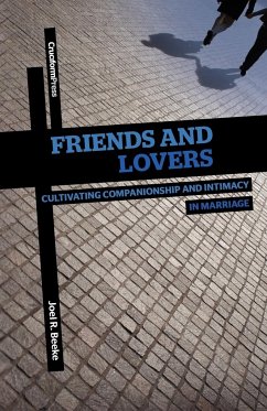 Friends and Lovers - Beeke, Joel R.