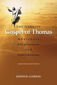 The Gnostic Gospel of Thomas - Lumpkin, Joseph
