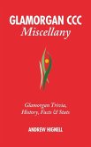Glamorgan CCC Miscellany: Glamorgan Trivia, History, Facts & STATS