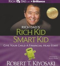 Rich Dad's Rich Kid Smart Kid: Give Your Child a Financial Head Start - Kiyosaki, Robert T.