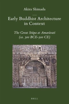 Early Buddhist Architecture in Context - Shimada, Akira