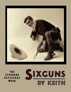 Sixguns by Keith - Keith, Elmer