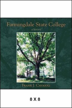 Farmingdale State College: A History - Cavaioli, Frank J.
