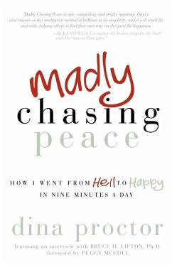 Madly Chasing Peace - Proctor, Dina Madly Chasing Peace - Proctor, Dina