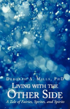 Living with the Other Side - Mills, Deborah A.