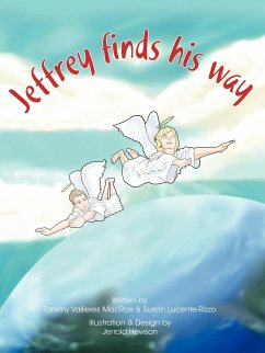 Jeffrey Finds His Way - Macrae, Tammy Vallieres; Lucente-Rizzo, Susan