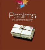 Psalms: My Sentiments Exactly