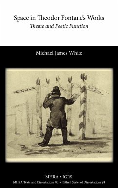 Space in Theodor Fontane's Works - White, Michael
