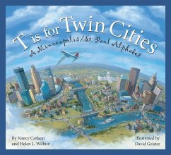 T Is for Twin Cities - Carlson, Nancy; Wilbur, Helen L