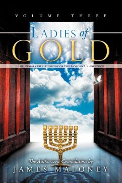 Ladies of Gold, Volume Three - Maloney, James