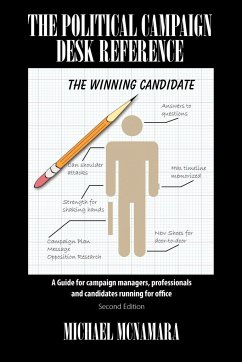 The Political Campaign Desk Reference - McNamara, Michael