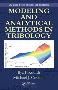 Modeling and Analytical Methods in Tribology - Kudish, Ilya I; Covitch, Michael Judah