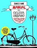 Manual del ciclista urbano Manual del ciclista urbano